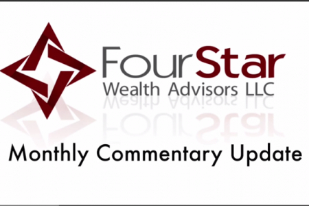 FourStar Wealth Monthly Commentary Update